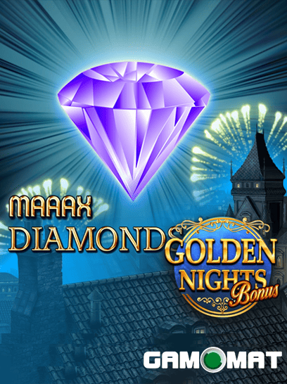 Maaax Diamonds Golden Nights