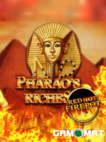 Pharaos Riches Red Hot Firepot